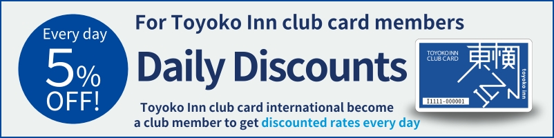 Sconto giornaliero per i soci Toyoko Inn Club Card